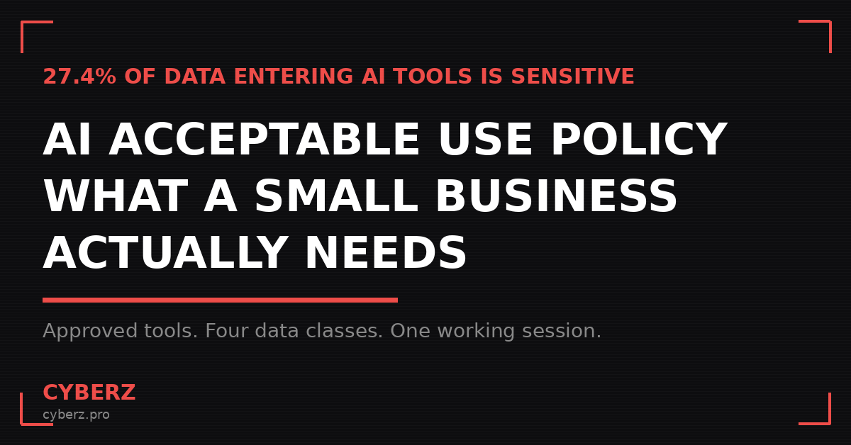 AI Acceptable Use Policy: What a Small Business Actually Needs in 2026