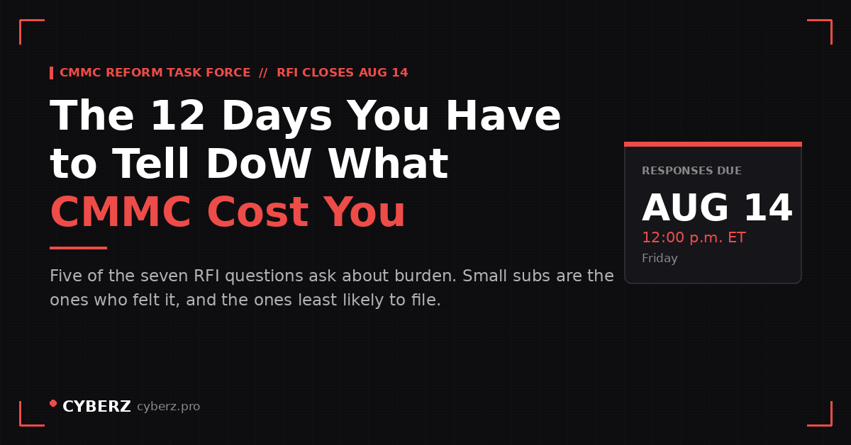 CMMC Reform Task Force RFI: How a Small Contractor Files a Response Before August 14
