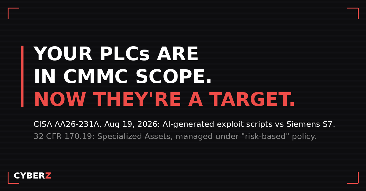 CMMC Specialized Assets Just Got Tested: What CISA's Siemens PLC Advisory Means for a Small Defense Manufacturer